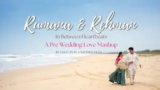 Beautiful Pre-Wedding Love Story of Rumana & Rehman | Cinematic Wedding Film |
