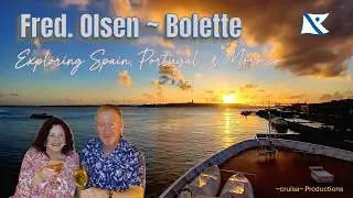 Fred Olsen Bolette ~ Exploring Spain, Portugal & Morocco