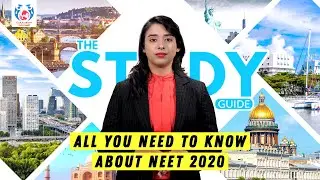 NEET 2020 | All you need to know about NEET 2020 | The Study Guide | Education Abroad