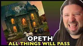 OPETH All Things Will Pass | REACTION