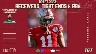 Podcast NFL #188 - DRAFT 2023: Receivers, running backs e tight ends