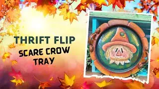 Thrifted Scarecrow Tray Revamp