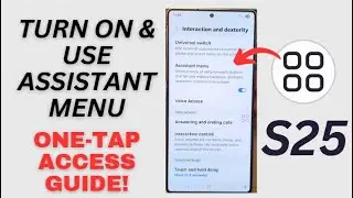How to Turn On & Use Assistant Menu On Samsung Phone