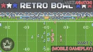 RETRO BOWL || MOBILE GAMEPLAY (PART #2) 🏈🏉🏟️🏆 