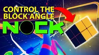 NOCK VR Quick Tips  [Control your Block Angles]