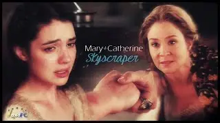 Mary Stuart & Catherine de Médici | Skyscraper (+2x09)