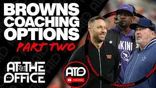 THE CLEVELAND BROWNS HEAD COACHING SEARCH CONTINUES...