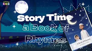 A Book of Rhymes | 12 Classic Nursery Rhymes with Islamic Concepts! Muslim Kids' Learning & Fun |