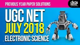 UGC NET July 2018 Electronic Science Paper 2 Solution Part 1