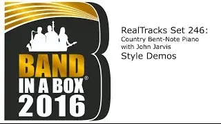 Band-in-a-Box&reg; 2016 - RealTracks Set 246: Classic Country Piano with John Jarvis