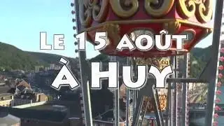 Le 15 août à Huy - foire & feu d'artifice