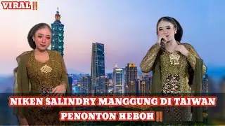 NIKEN SALINDRY MANGGUNG DI TAIWAN, MENGHIBUR TKI DISANA‼️