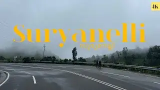 Suryanelli | Single video | Malayalam travel video 4 K