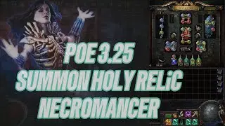 Poe 3.25 Necromancer Summon Holy Relic of Conviction T17 Fortress run