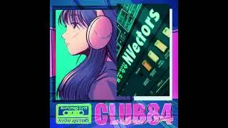 NEON VECTORS x MACROSS 82-99 - City Of Love