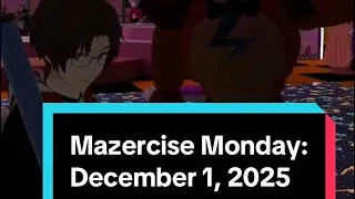 Mazercise Monday: December 1, 2025