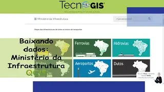 Como fazer o Download de dados de infraestrutura do Brasil- Portos, Aeroportos, Rodovias e mais