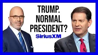 Donald Trump: Normal President? Mark Halperin & Michael Smerconish discuss live on SXM.