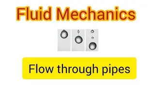 Flow through pipes|Chezys formula |Darcys formula|Fluid Mechanics 