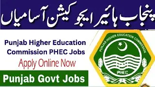 PHEC Jobs 2026 | Online Apply | Eligibility Criteria | Punjab Higher Education Commission Jobs