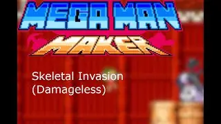 Reddit Levels | Skeletal Invasion (Perfect Run) | Mega Man Maker