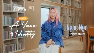 EPISODE 4 | Ms. Ngoc Ngo - A Voice of Identity | NashTech Voices of Vietnam