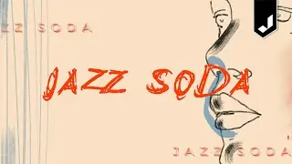 JAZZ BOULEVARD, JO PACIELLO - Jazz Soda (Official Visual Video)