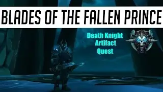 Obtaining Blades of the Fallen Prince, Frost DK artifact weapon