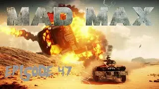 Mad Max | Episode 47 | Reek Hills Minefield and Convoy