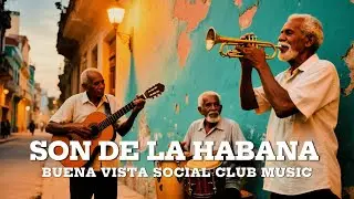 Son de la Habana 🎸 Musica Clasica Cubana