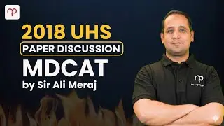 MDCAT Chemistry UHS 2018 paper discussion | Sir Ali Meraj
