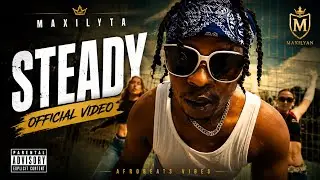 Maxilyta - Steady (Video)