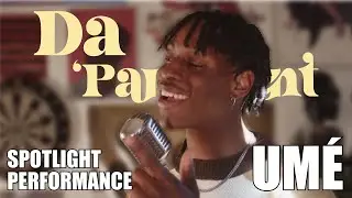 UM&Eacute; | Live on Da'Partment | Spotlight Performance