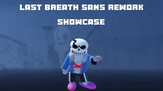 UT: SANDS REMAKE | Last Breath Sans Rework/Phase 3+ showcase (OUTDATED)