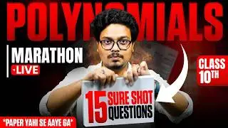 Polynomials Class 10 | 15 Sure Shot 2026 Exam Questions Jo Paper me aayenge!