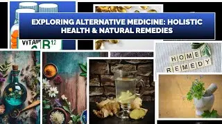 Exploring Alternative Medicine: Holistic Health & Natural Remedies #medicine #natural