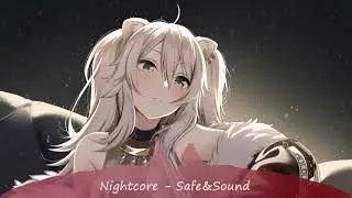 Nightcore - DEAF KEV - Safe & Sound ft. Sendi Hoxha