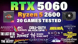 RTX 5060 + Ryzen 5 2600 | Tested 20 Games in 2026 | RTX 5060 Gaming Test