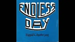 Endless Day - Trapped (Swedish AOR / Melodic-Rock)