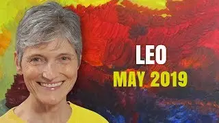 LEO MAY 2019 Astrology Horoscope Forecast