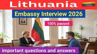 🇱🇹 Lithuania Work Visa Embassy Interview Questions and Answers 2026 ||
