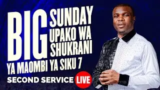 🔴#LIVE :  [18.01.2026] BIG SUNDAY UPAKO WA SHUKRANI YA MAOMBI YA SIKU 7