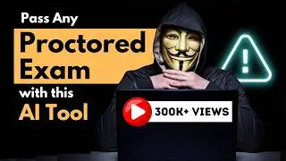 ✅ Секрет успешной сдачи любого экзамена с прокторингом с помощью ИИ | Полное руководство и практи...