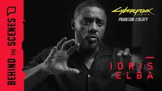 Cyberpunk 2077: Phantom Liberty &mdash; Behind the Scenes: Idris Elba