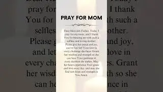 A Prayer for Peace and Strength for My Mother #love #quotes #family