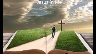 Jesus In Me