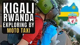 Exploring Kigali, Rwanda & Meeting Liverpool Supporters