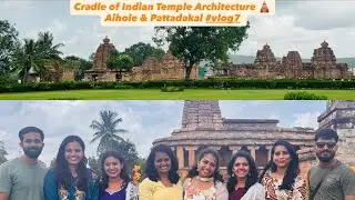 Aihole & Pattadakal | Cradle of Indian Temple Architecture 🛕#prakrithivlog #explorekarnataka 