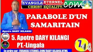 5. Evangile Eternel .Com DK-PT🔊 5.5-22. PARABOLE D'UN SAMARITAIN (1). DARY KILANGI-7-Li.