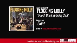Flogging Molly - Punch Drunk Grinning Soul (Official Audio)